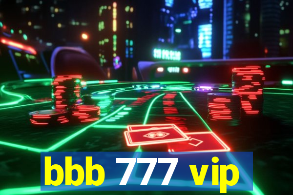 bbb 777 vip